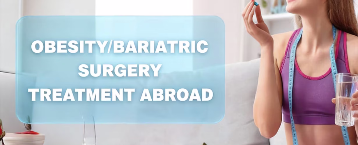 Affordable Bariatric Surgery Abroad